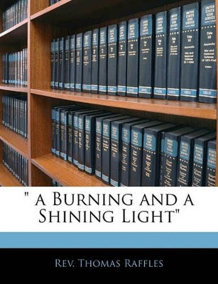 " a Burning and a Shining Light"