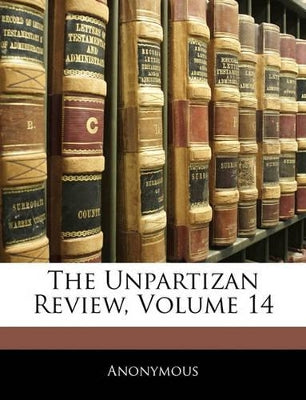Unpartizan Review, Volume 14