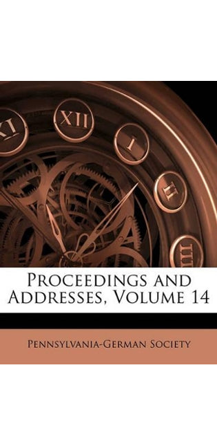 Proceedings and Addresses, Volume 14