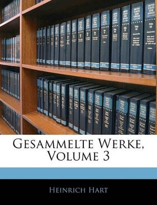 Gesammelte Werke, Volume 3
