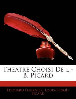 Théatre Choisi De L.-B. Picard