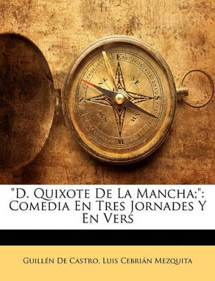 "D. Quixote De La Mancha;"