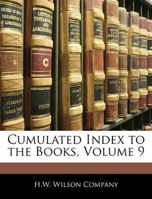 Cumulated Index to the Books, Volume 9