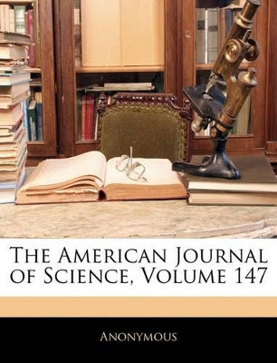 American Journal of Science, Volume 147