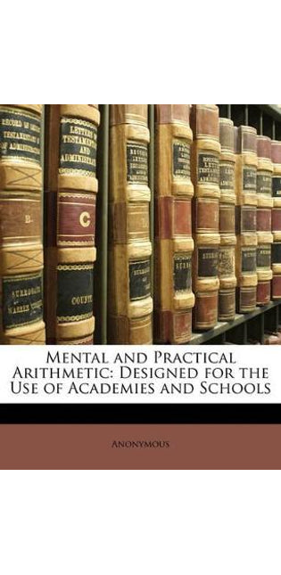 Mental and Practical Arithmetic