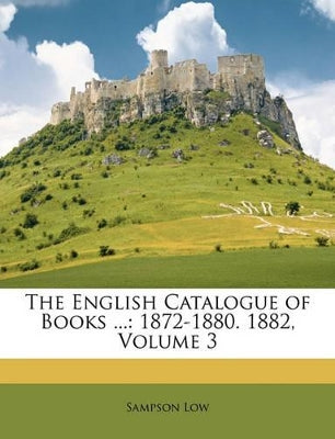English Catalogue of Books ...