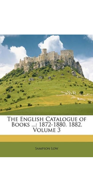 English Catalogue of Books ...