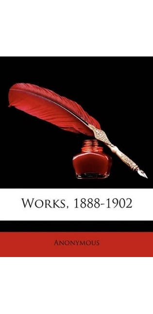 Works, 1888-1902