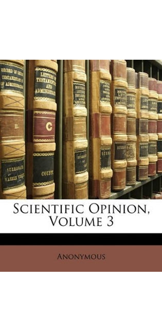 Scientific Opinion; Volume 3