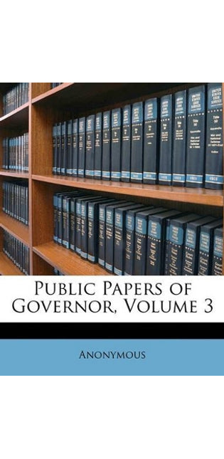 Public Papers of Governor, Volume 3