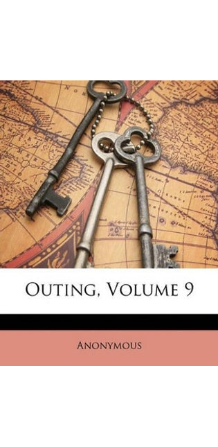 Outing, Volume 9