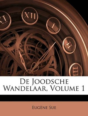 De Joodsche Wandelaar, Volume 1