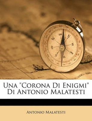 "Corona Di Enigmi" Di Antonio Malatesti
