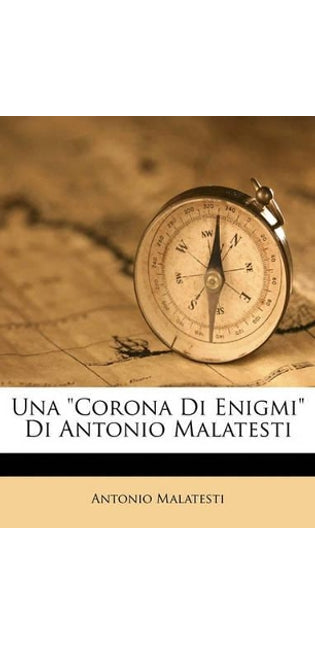 "Corona Di Enigmi" Di Antonio Malatesti