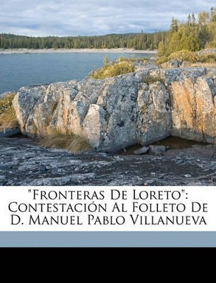 "Fronteras De Loreto"