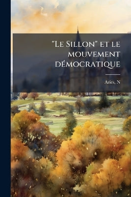 "Le Sillon" et le mouvement démocratique