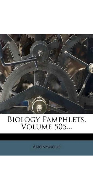 Biology Pamphlets; Volume 505