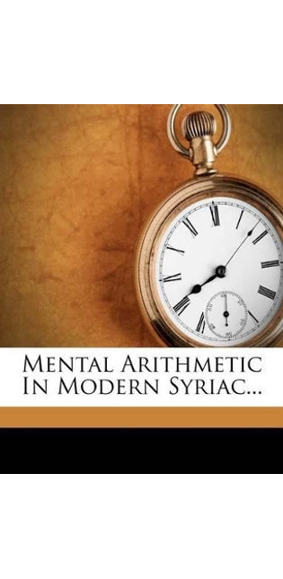 Mental Arithmetic in Modern Syriac...