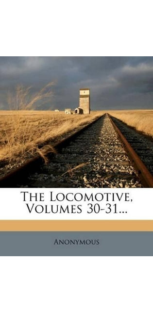 Locomotive, Volumes 30-31