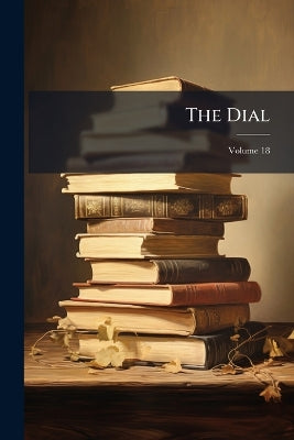 Dial, Volume 18...