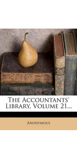 Accountants' Library, Volume 21...