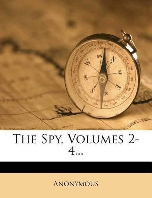 Spy, Volumes 2-4...
