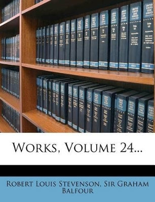 Works, Volume 24...
