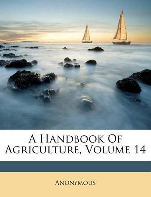 Handbook of Agriculture, Volume 14
