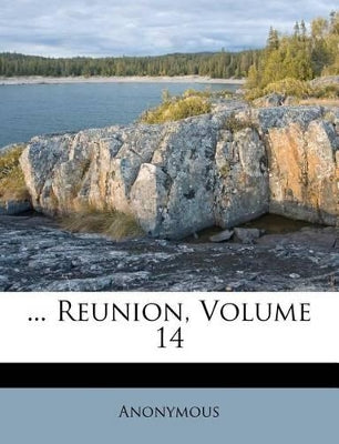 ... Reunion, Volume 14