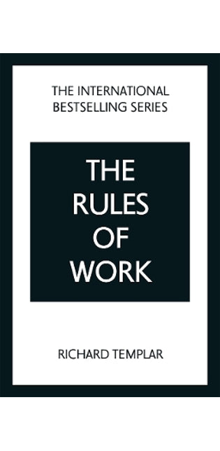 Rules of Work: A definitive code for personal success