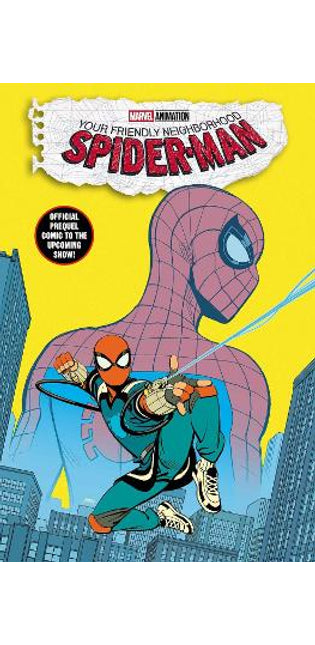 Your Friendly Neighborhood Spider-Man