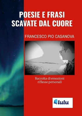 "Poesie e frasi scavate dal cuore"