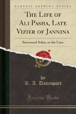 Life of Ali Pasha, Late Vizier of Jannina