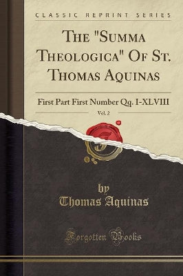 "summa Theologica" of St. Thomas Aquinas, Vol. 2