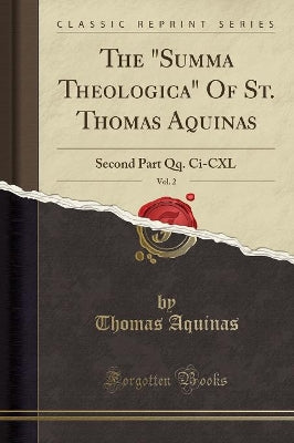 "summa Theologica" of St. Thomas Aquinas, Vol. 2