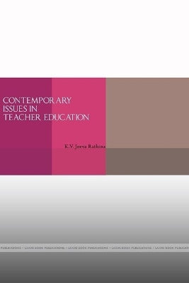 " Contemporary Issues in Teacher Education''