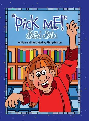 "Pick Me!" Cried Arilla