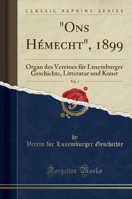 "ons Hémecht," 1899, Vol. 5