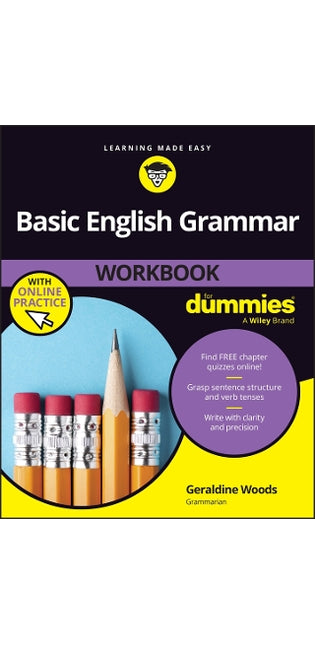 Basic English Grammar Workbook For Dummies with Online Practice Quizzes