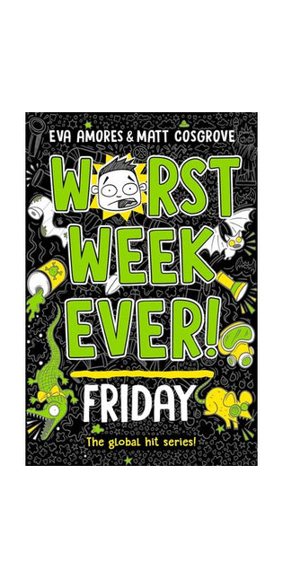 Worst Week Ever! Friday