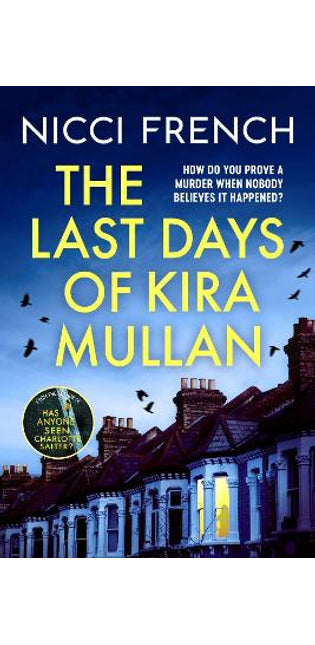 Last Days of Kira Mullan