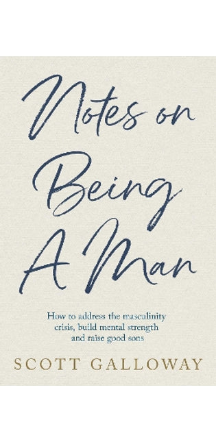 Notes on Being a Man
