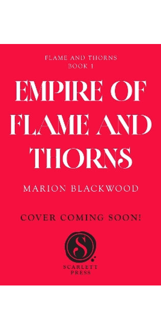Empire of Flame and Thorns