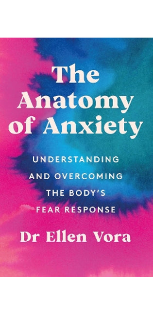 Anatomy of Anxiety