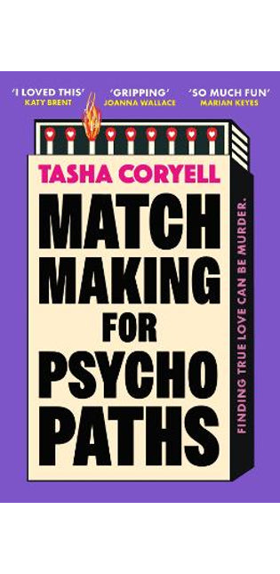 Matchmaking for Psychopaths
