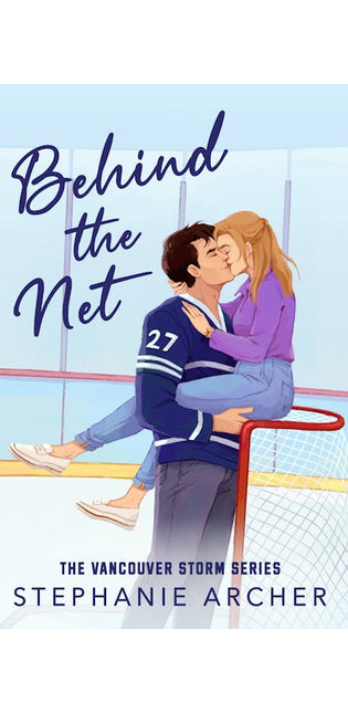 Behind the Net: Vancouver Storm Book 1