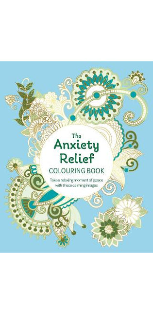 Anxiety Relief Colouring Book