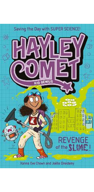 Hayley Comet, Kid Genius: Revenge of the Slime!