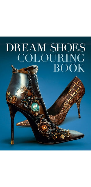 Dream Shoes Colouring Book