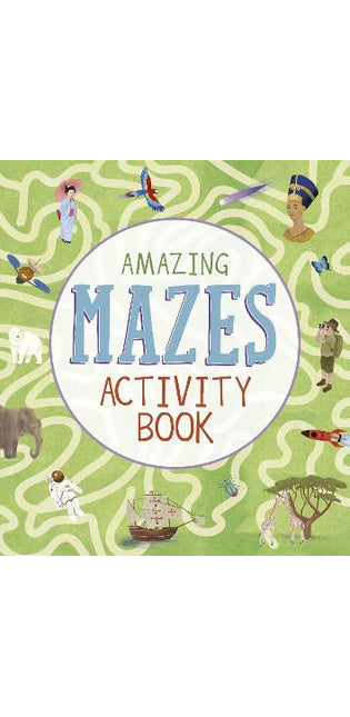 Amazing Mazes Activity Book